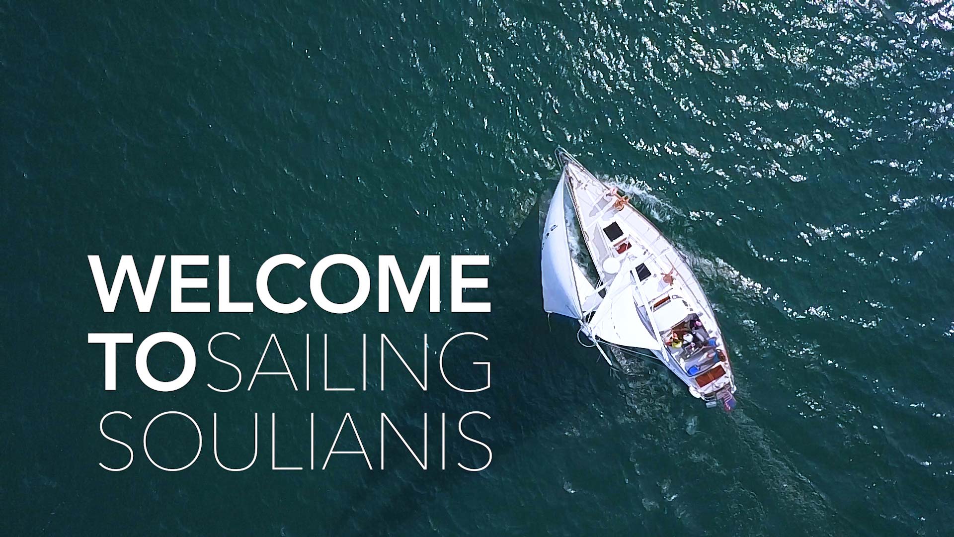 Welcome to our Youtube Channel | Sailing Soulianis